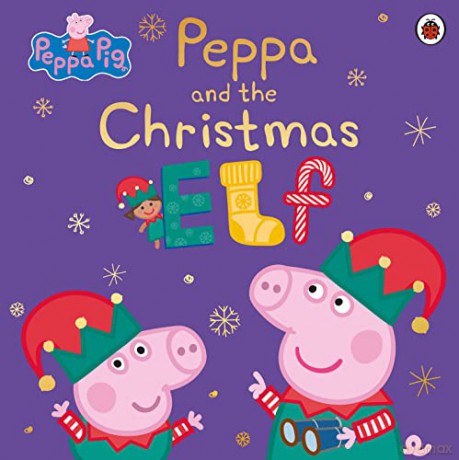 Peppa Pig: Peppa and the Christmas Elf - Peppa Pig [KSIĄŻKA]
