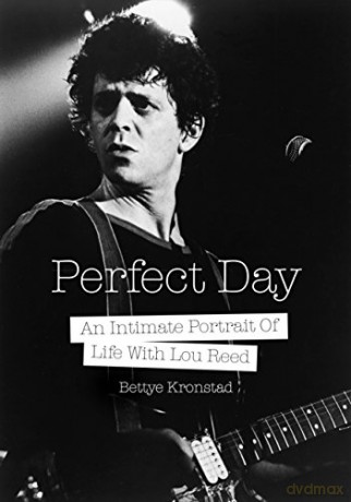 Perfect Day: An Intimate Portrait Of Life With Lou Reed - Bettye Kronstad [KSIĄŻKA]