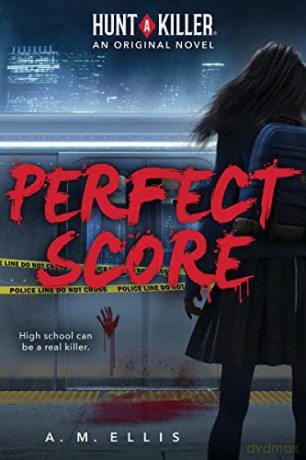 Perfect Score (A Hunt A Killer Original Novel): 1 - Angelica Monai [KSIĄŻKA]