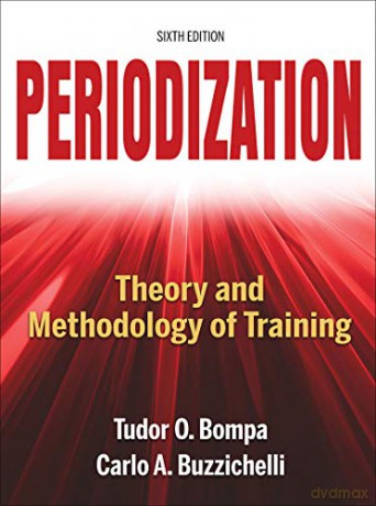 Periodization: Theory and Methodology of Training - Tudor O. Bompa [KSIĄŻKA]
