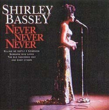 Shirley Bassey: Never, Never, Never [CD]