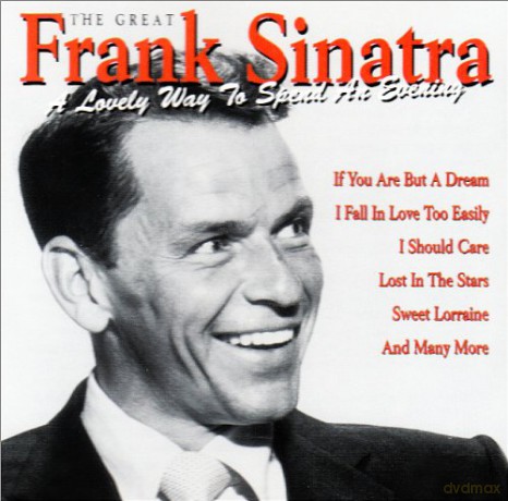 Frank Sinatra The Great: A Lovely Way To Spenjd An Evening [CD]