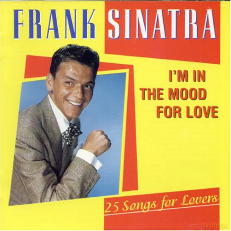 Frank Sinatra: I'm In The Mood For Love: 25 Songs For Lovers [CD]