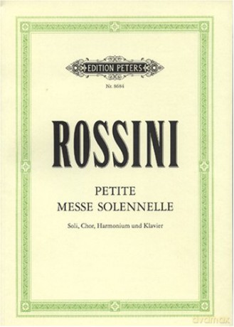 Petite Messe Solennelle: For Satb Soli, Choir and Piano (Harmonium Ad Lib.) (Edition Peters) [KSIĄŻKA]