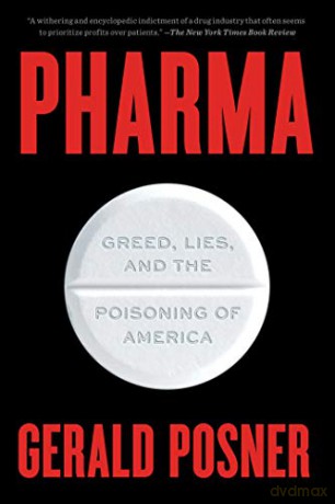 Pharma: Greed, Lies, and the Poisoning of America - Gerald Posner [KSIĄŻKA]