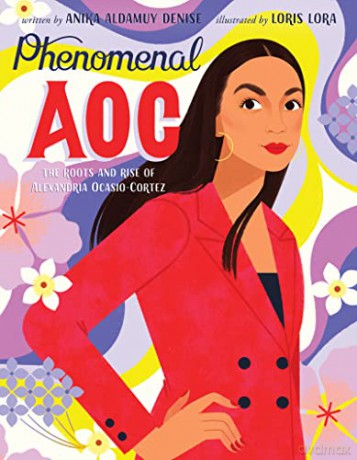 Phenomenal AOC: The Roots and Rise of Alexandria Ocasio-Cortez - Anika Aldamuy Denise [KSIĄŻKA]