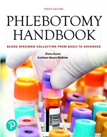 Phlebotomy Handbook: Blood Specimen Collection from Basic to Advanced - Diana Garza [KSIĄŻKA]
