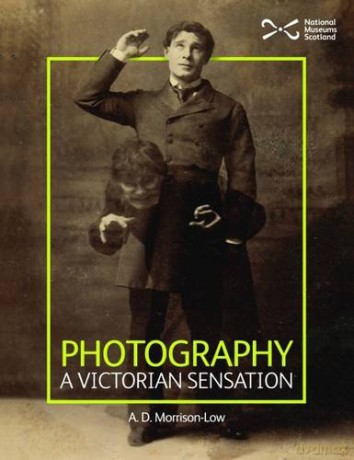Photography: A Victorian Sensation - Alison Morrison-Low [KSIĄŻKA]