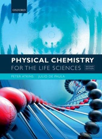 Physical Chemistry for the Life Sciences - Peter Atkins [KSIĄŻKA]