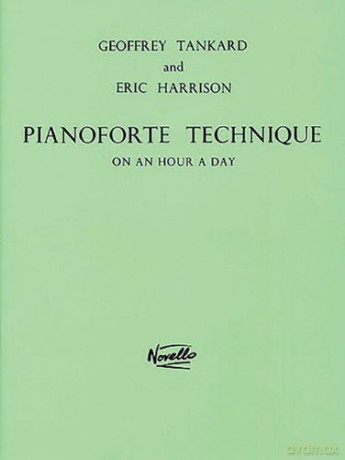Pianoforte Technique: on an Hour a Day - Geoffrey Tankard [KSIĄŻKA]