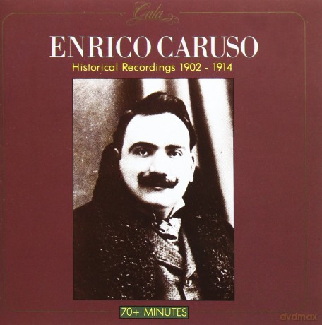Enrico Caruso: Historical Recordins 1902: 1914 [CD]