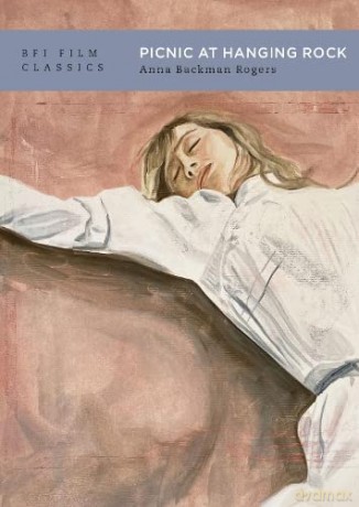 Picnic at Hanging Rock (BFI Film Classics) - Anna Backman Rogers [KSIĄŻKA]