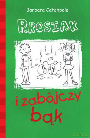 PIG and the Long Fart (Polish): Set 1 - Catchpole Barbara [KSIĄŻKA]