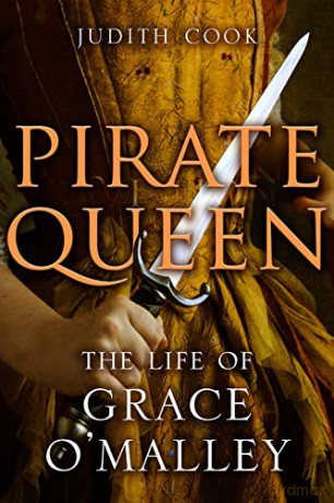 Pirate Queen: The Life of Grace O'Malley - Judith Cook [KSIĄŻKA]