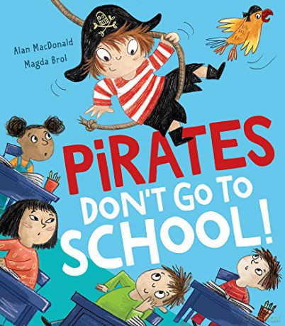 Pirates Don't Go to School! - Alan MacDonald [KSIĄŻKA]