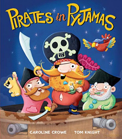Pirates in Pyjamas - Caroline Crowe [KSIĄŻKA]