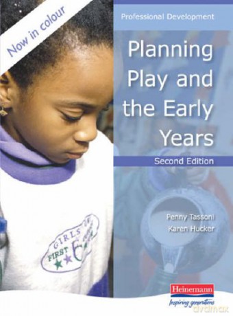Planning Play and the Early Years (Professional Development) - Penny Tassoni [KSIĄŻKA]