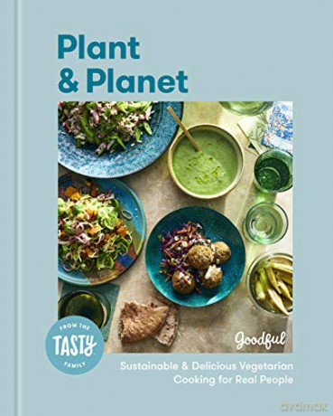 Plant and Planet: Sustainable and Delicious Vegetarian Cooking for Real People - Goodful [KSIĄŻKA]