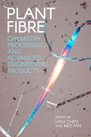 Plant Fibre: Chemistry, Processing and Advanced Engineering Products - Mizi Fan [KSIĄŻKA]