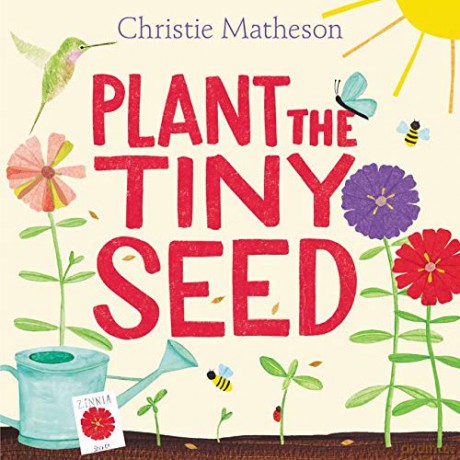 Plant the Tiny Seed - Christie Matheson [KSIĄŻKA]