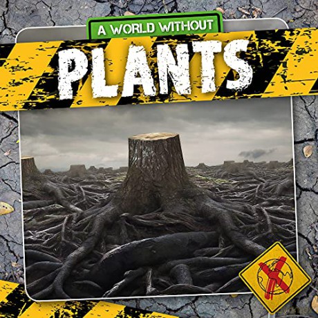 Plants (A World Without) - William Anthony [KSIĄŻKA]