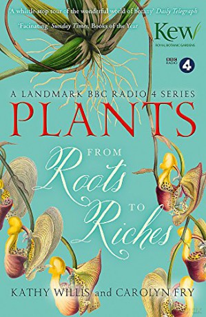 Plants: From Roots to Riches - Kathy Willis [KSIĄŻKA]