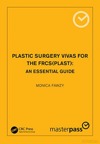 Plastic Surgery Vivas for the FRCS (Plast): An Essential Guide (Master Pass Series) - Monica Fawzy [KSIĄŻKA]