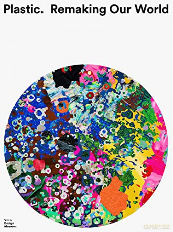 Plastic: Remaking Our World - Mateo Kries [KSIĄŻKA]
