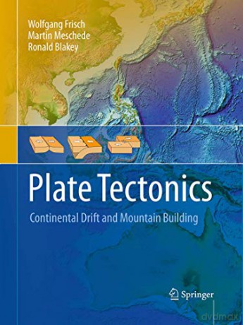 Plate Tectonics: Continental Drift and Mountain Building - Wolfgang Frisch [KSIĄŻKA]
