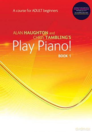 Play Piano! Adult - Book 1: A Course for Adult Beginners [KSIĄŻKA]