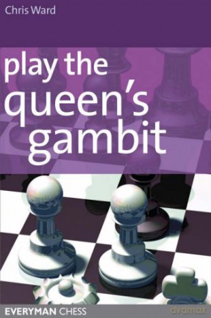 Play the Queen's Gambit - Chris Ward [KSIĄŻKA]