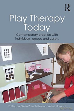 Play Therapy Today: Contemporary Practice with Individuals, Groups and Carers - Eileen Prendiville [KSIĄŻKA]