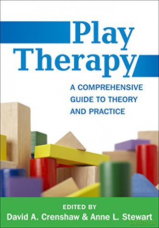 Play Therapy: A Comprehensive Guide to Theory and Practice (Creative Arts and Play Therapy) - David A. Crenshaw [KSIĄŻKA]
