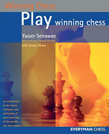 Play Winning Chess (Winning Chess Series) - Yasser Seirawan [KSIĄŻKA]