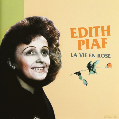 Edith Piaf: La Vie En Rose [CD]