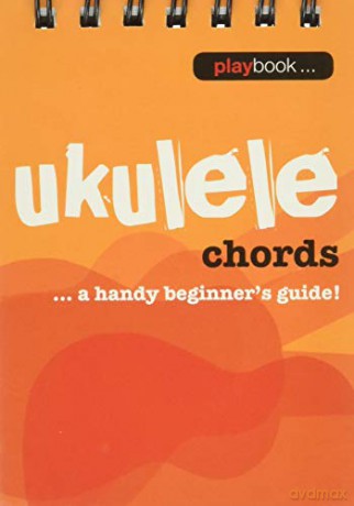 Playbook Ukulele Chords Uke Book: A Handy Beginner's Guide! [KSIĄŻKA]