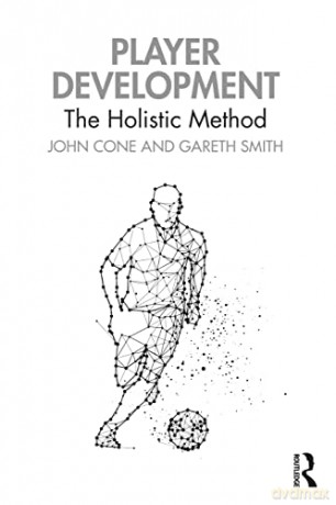 Player Development: The Holistic Method - John Cone [KSIĄŻKA]