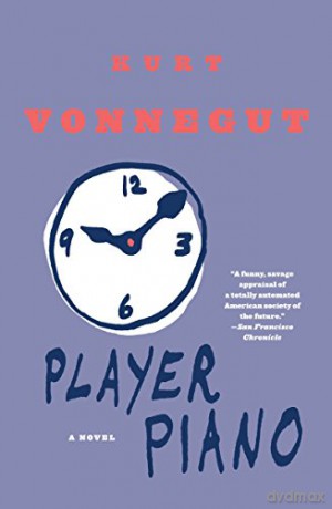 Player Piano: A Novel - Kurt Vonnegut [KSIĄŻKA]