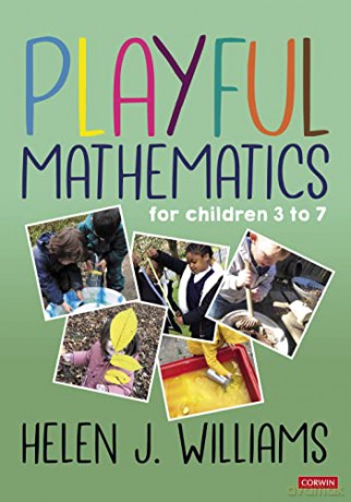 Playful Mathematics: For children 3 to 7 - Helen J. Williams [KSIĄŻKA]