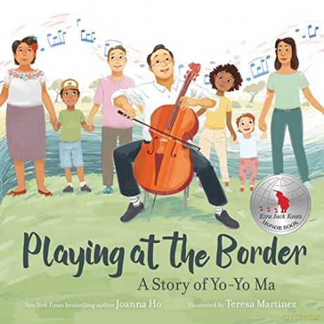 Playing at the Border: A Story of Yo-Yo Ma - Joanna Ho [KSIĄŻKA]