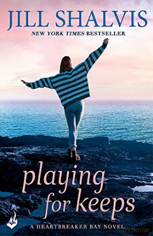 Playing For Keeps: A fun feel-good read! (Heartbreaker Bay) - Jill Shalvis [KSIĄŻKA]