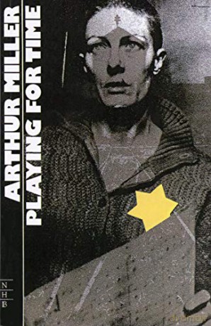 Playing for Time (NHB Modern Plays) - Arthur Miller [KSIĄŻKA]
