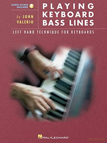Playing Keyboard Bass Lines (Left-Hand Technique) - John Valerio [KSIĄŻKA]