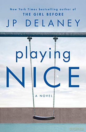Playing Nice: A Novel - Delaney Joseph [KSIĄŻKA]