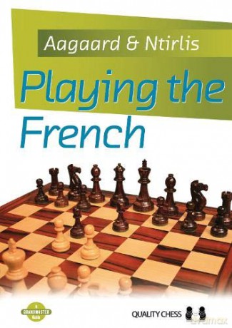 Playing the French (Grandmaster Guides) - Jacob Aagaard [KSIĄŻKA]