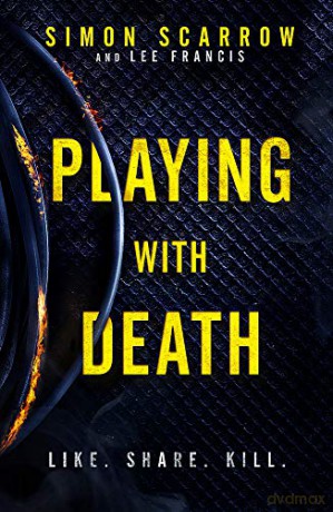 Playing With Death: A gripping serial killer thriller you won't be able to put down... - Simon Scarrow [KSIĄŻKA]