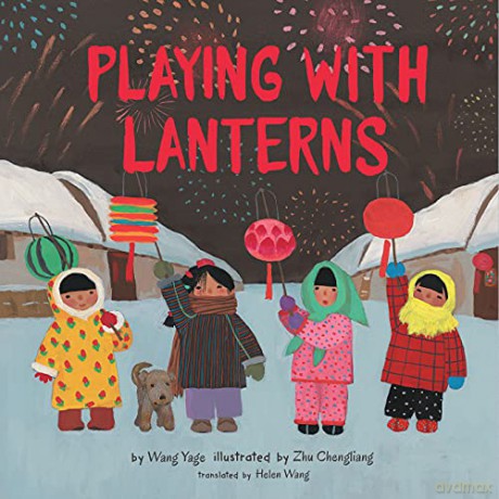 Playing with Lanterns - Wang Yage [KSIĄŻKA]
