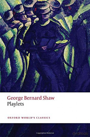 Playlets (Oxford World's Classics) - George Bernard Shaw [KSIĄŻKA]