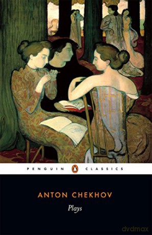 Plays: Ivanov; The Seagull; Uncle Vanya; Three Sisters; The Cherryorchard (Penguin Classics) - Anton Chekhov [KSIĄŻKA]