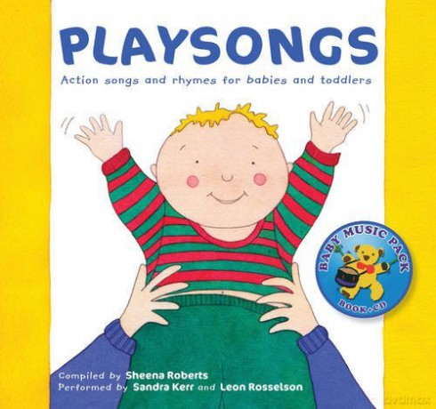 Playsongs: Action Songs and Rhymes for Babies and Toddlers - Sheena Roberts [KSIĄŻKA]